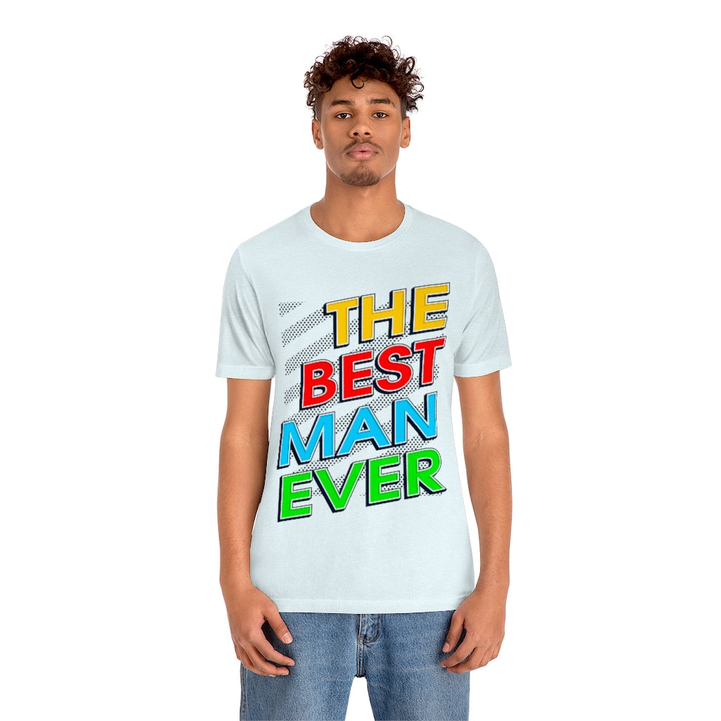 Best Man Ever Unisex Jersey Short Sleeve Tee