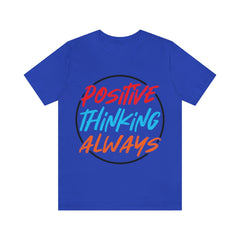 Positive Thinking Unisex Jersey Short Sleeve Tee