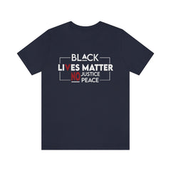 No Justice No Peace Unisex Jersey Short Sleeve Tee