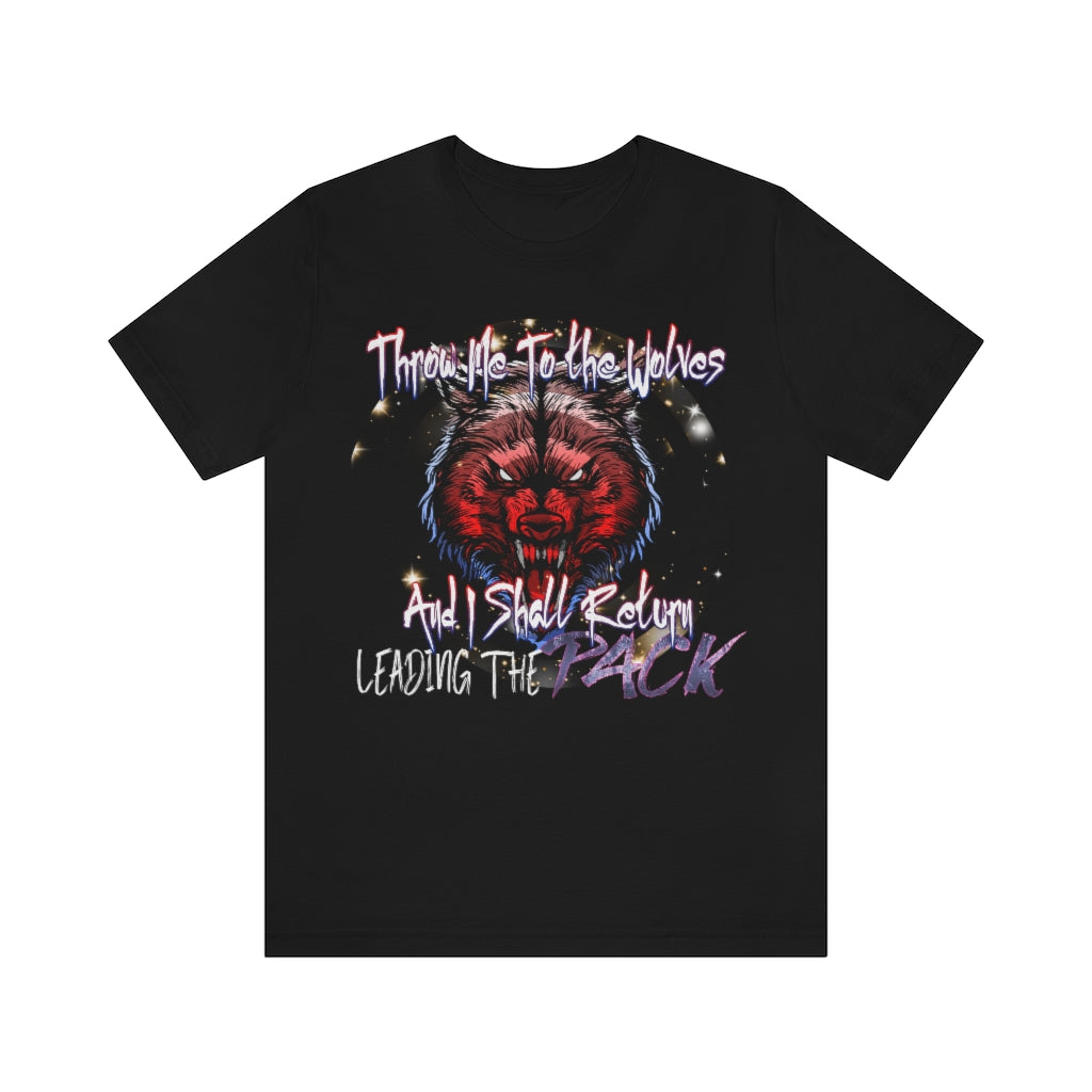 Throw Me To The Wolves Unisex Jersey Short Sleeve Tee