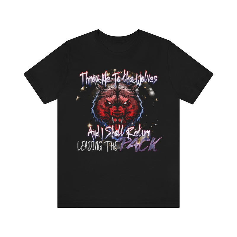 Throw Me To The Wolves Unisex Jersey Short Sleeve Tee