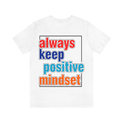 Positive Mindset Unisex Jersey Short Sleeve Tee