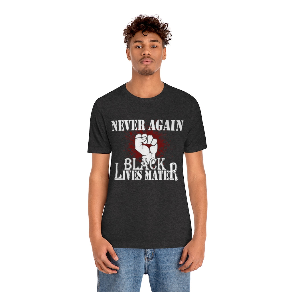 Never Again Unisex Jersey Short Sleeve Tee