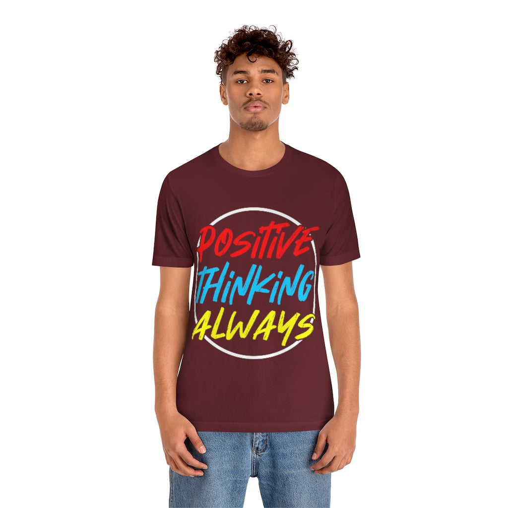 Positive Thinking Unisex Jersey Short Sleeve Tee