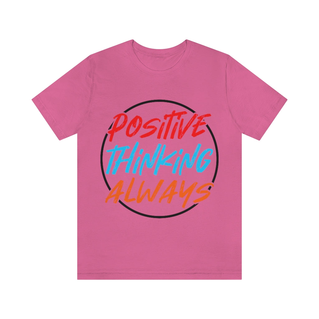 Positive Thinking Unisex Jersey Short Sleeve Tee