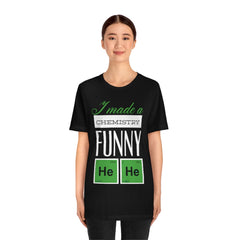 Chemistry Funny Unisex Jersey Short Sleeve Tee