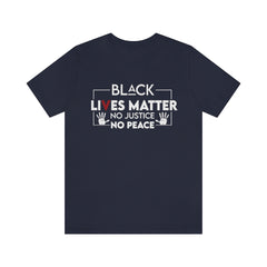 No Justice No Peace Unisex Jersey Short Sleeve Tee