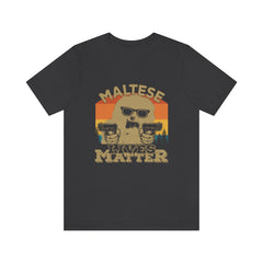 Maltese Lives Matter Unisex Jersey Short Sleeve Tee
