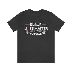 No Justice No Peace Unisex Jersey Short Sleeve Tee