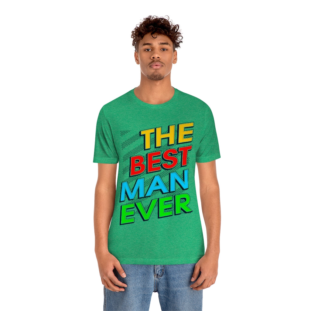 Best Man Ever Unisex Jersey Short Sleeve Tee