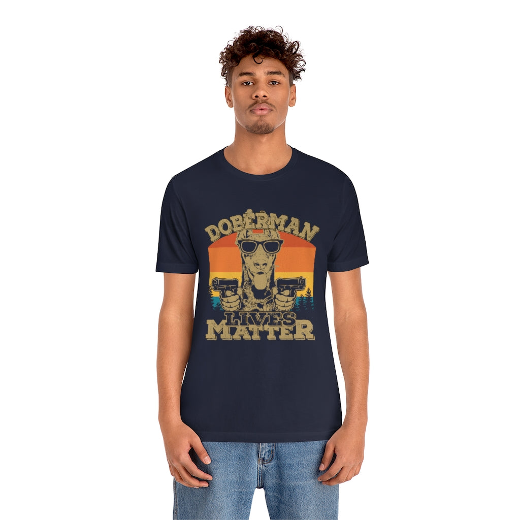 Doberman Lives Matter Unisex Jersey Short Sleeve Tee