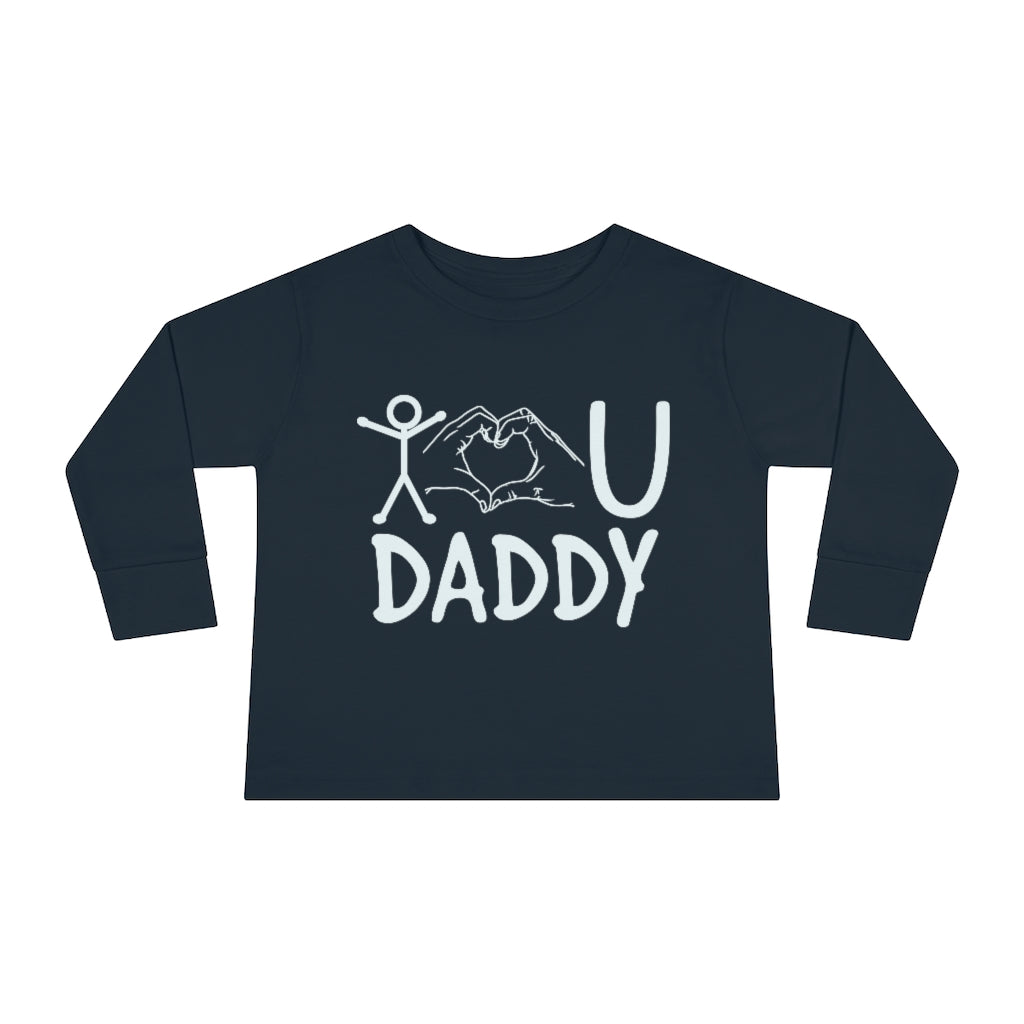 Love Daddy Toddler Long Sleeve Tee