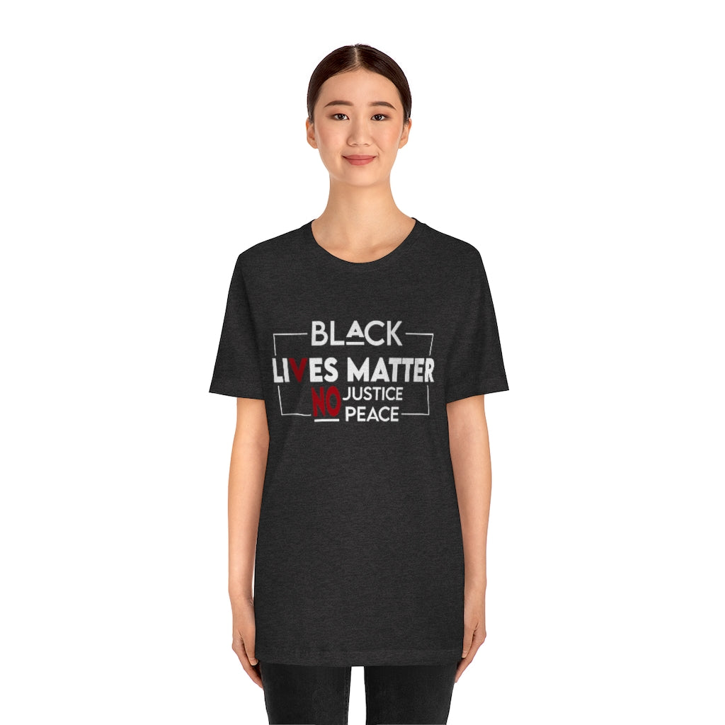 No Justice No Peace Unisex Jersey Short Sleeve Tee