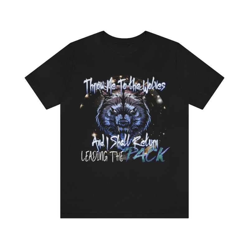 Throw Me To The Wolves Unisex Jersey Short Sleeve Tee