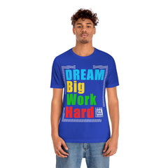 Dream Big Unisex Jersey Short Sleeve Tee