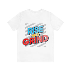 Rise And Grind Unisex Jersey Short Sleeve Tee