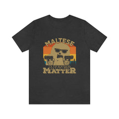Maltese Lives Matter Unisex Jersey Short Sleeve Tee