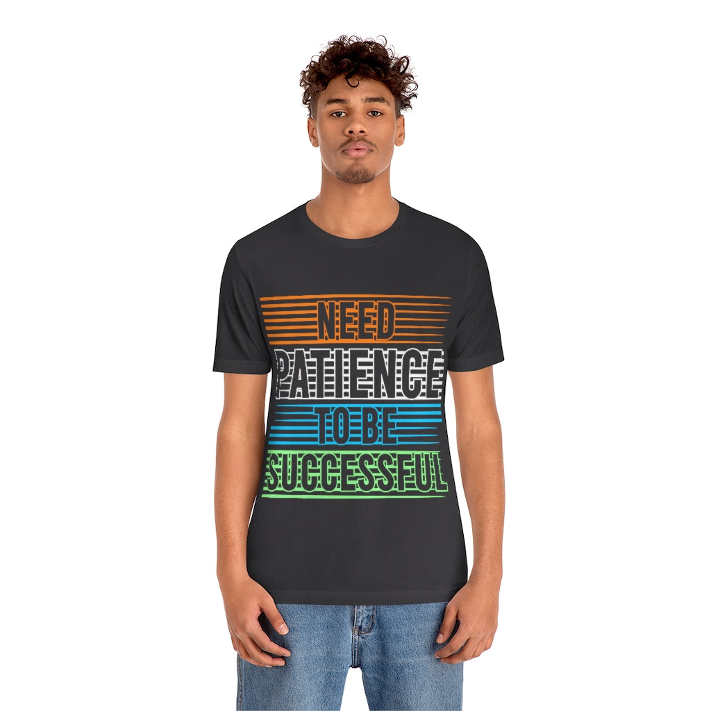 Patience Unisex Jersey Short Sleeve Tee