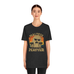 Maltese Lives Matter Unisex Jersey Short Sleeve Tee