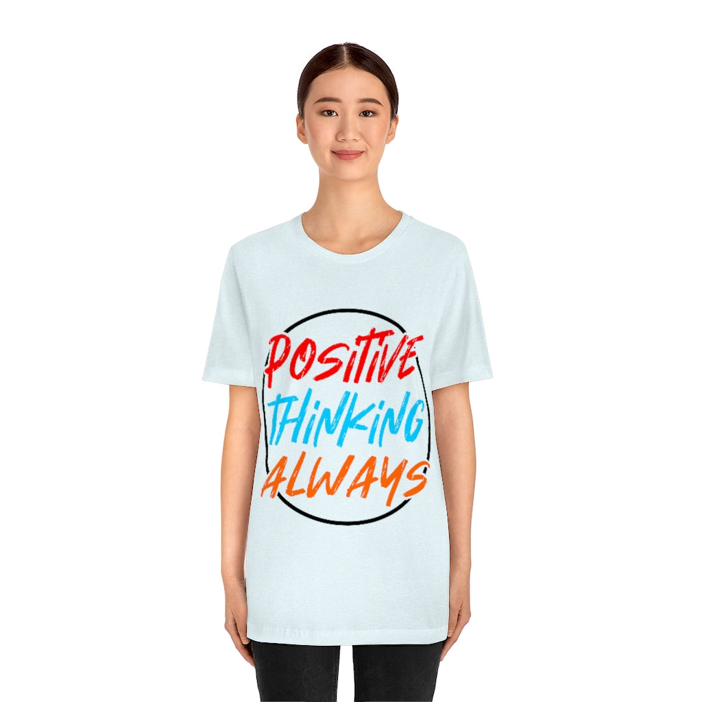 Positive Thinking Unisex Jersey Short Sleeve Tee