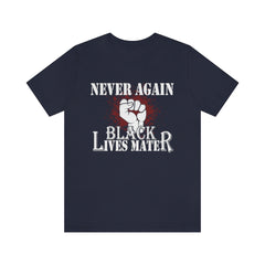 Never Again Unisex Jersey Short Sleeve Tee