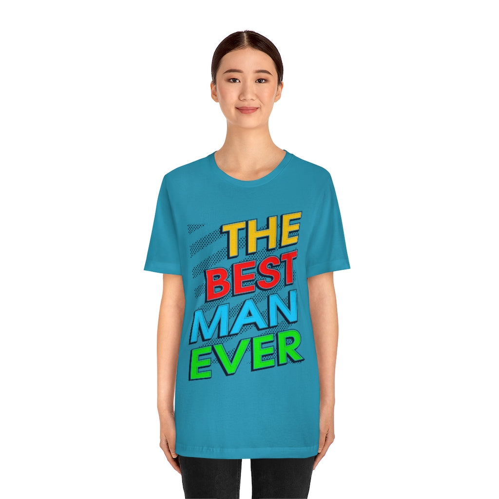 Best Man Ever Unisex Jersey Short Sleeve Tee