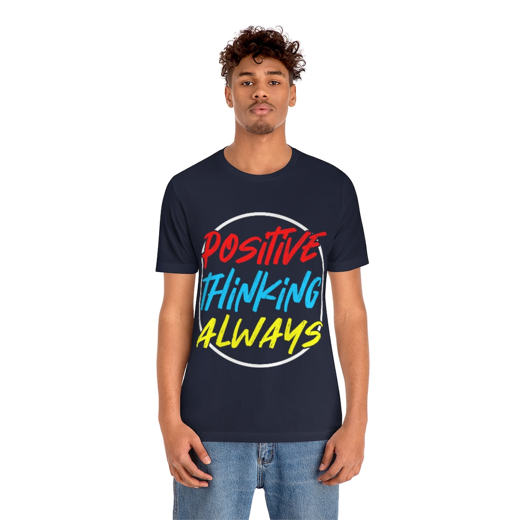 Positive Thinking Unisex Jersey Short Sleeve Tee