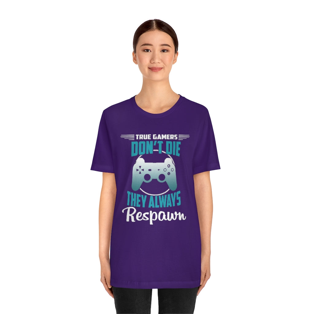 Always Respawn Unisex Jersey Short Sleeve Tee