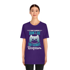Always Respawn Unisex Jersey Short Sleeve Tee