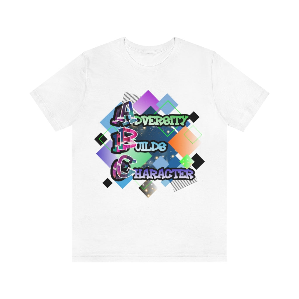 Adversity Builds Character Unisex Jersey Short Sleeve Tee