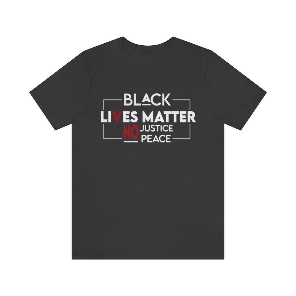 No Justice No Peace Unisex Jersey Short Sleeve Tee