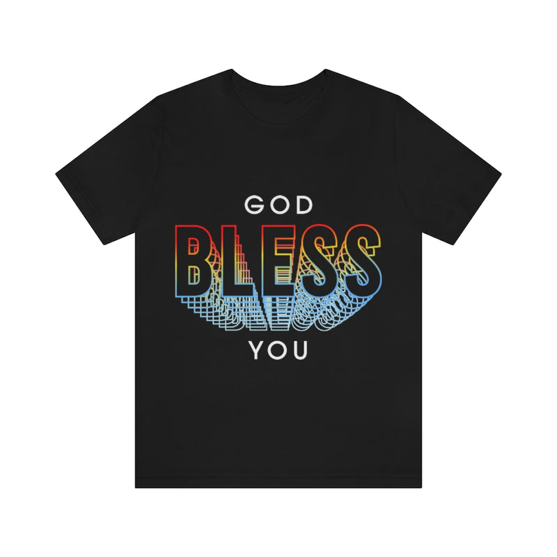 God Bless You Unisex Jersey Short Sleeve Tee