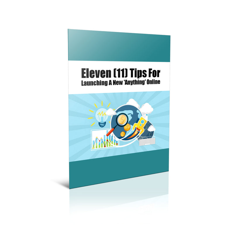 Eleven Tips For Launching A New Anything Online Ebook