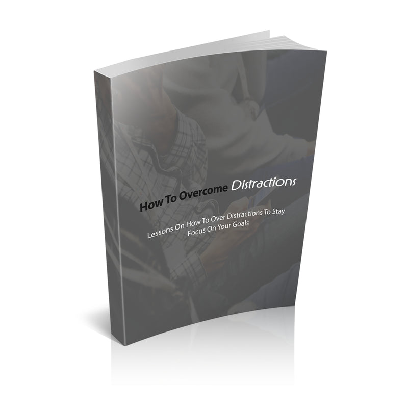 How to Overcome Distractions Ebook