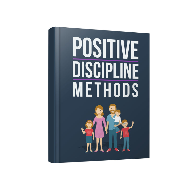 Positive Discipline Methods Ebook