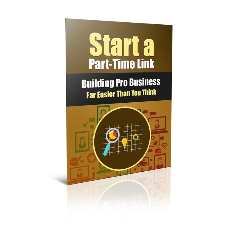 Start a Part-Time Link Building Pro Business Ebook