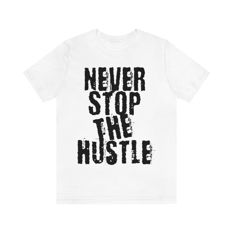 Never Stop Unisex Jersey Short Sleeve Tee