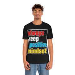 Positive Mindset Unisex Jersey Short Sleeve Tee