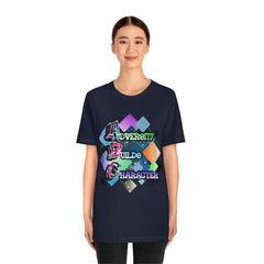 Adversity Builds Character Unisex Jersey Short Sleeve Tee
