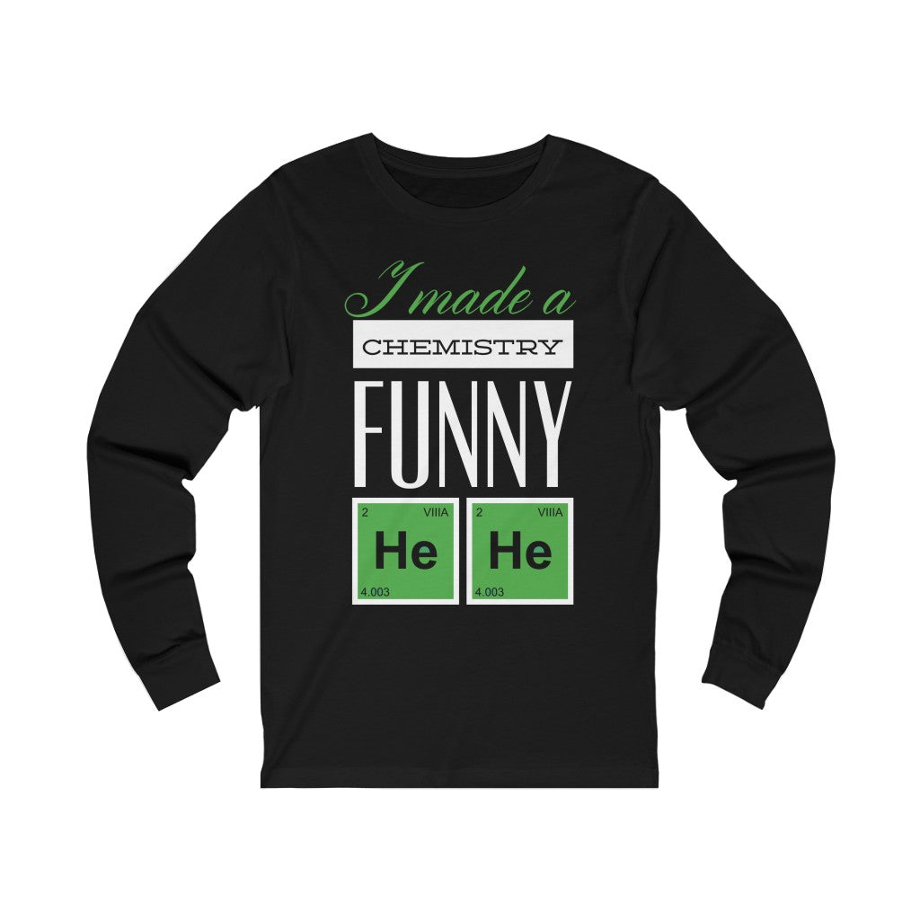 Chemistry Funny Unisex Jersey Long Sleeve Tee