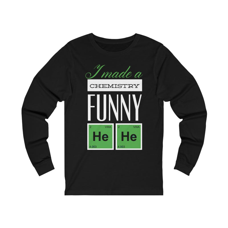 Chemistry Funny Unisex Jersey Long Sleeve Tee