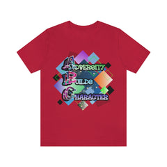 Adversity Builds Character Unisex Jersey Short Sleeve Tee