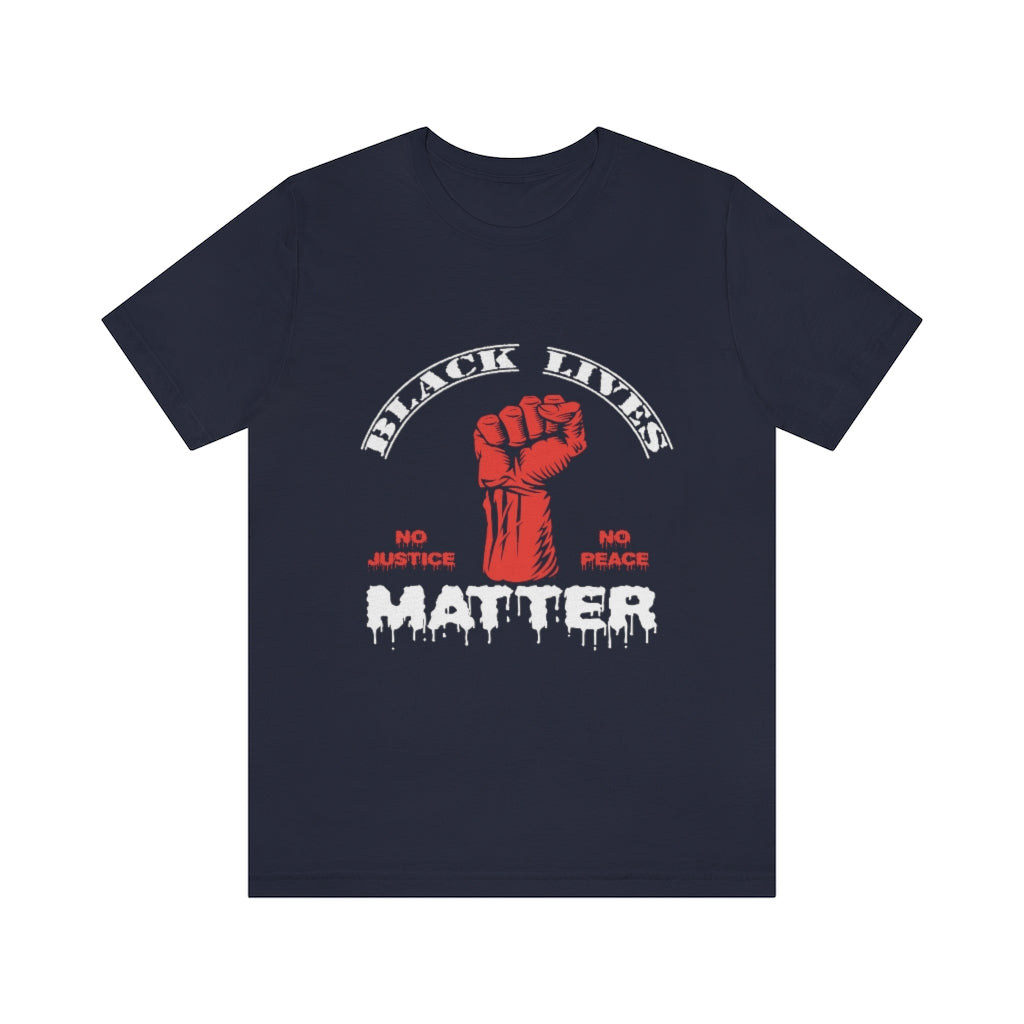 No Justice No Peace Unisex Jersey Short Sleeve Tee