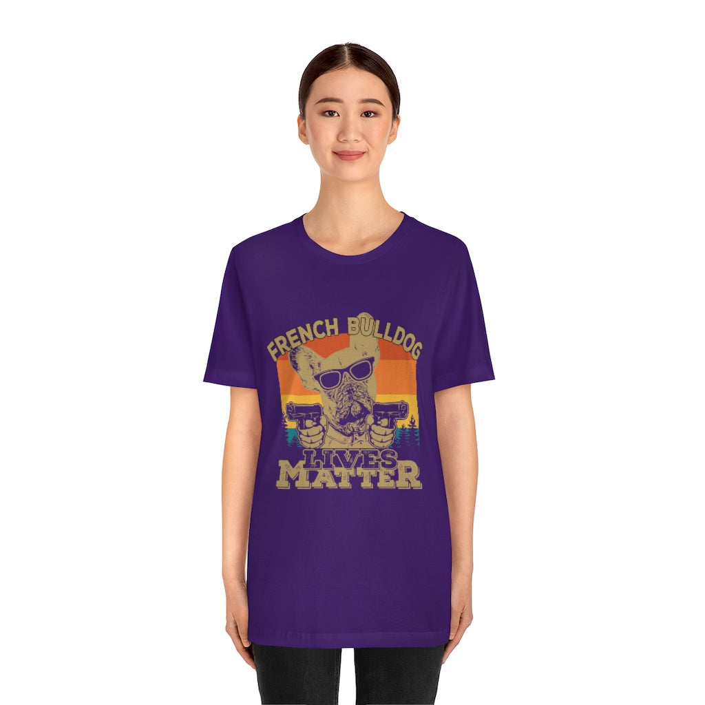 French Bulldog Lives Matter Unisex Jersey Short Sleeve Tee