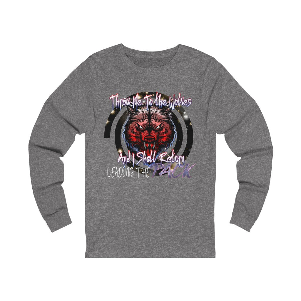 Throw Me To The Wolves Unisex Jersey Long Sleeve Tee