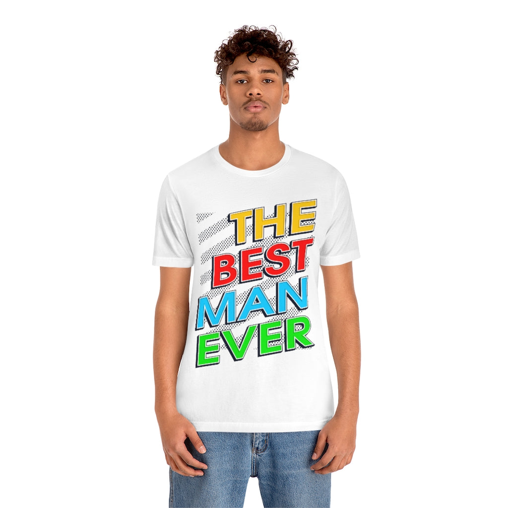 Best Man Ever Unisex Jersey Short Sleeve Tee
