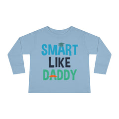 Smart Like Daddy Toddler Long Sleeve Tee