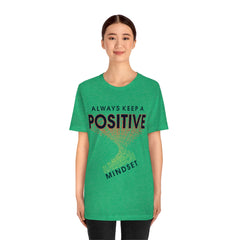 Positive Mindset Unisex Jersey Short Sleeve Tee