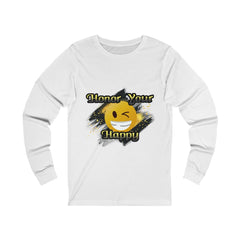 Honor Your Happy Unisex Jersey Long Sleeve Tee