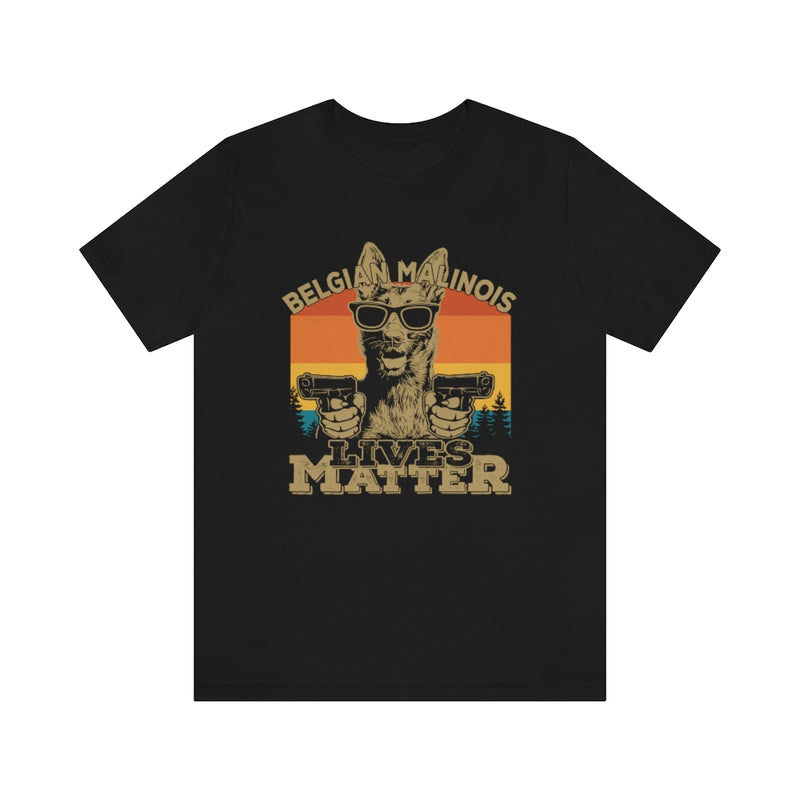 Belgian Malinois Lives Matter Unisex Jersey Short Sleeve Tee